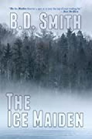 [Doug Bateman Mystery 01] • The Ice Maiden